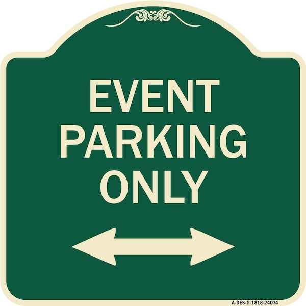 Signmission Event Parking W/ Bidirectional Arrow Heavy-Gauge Aluminum Sign, 18" x 18", G-1818-24074 A-DES-G-1818-24074 - main